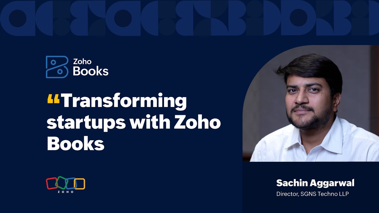 How Zoho Books empowers startups like SGNS Techno LLP