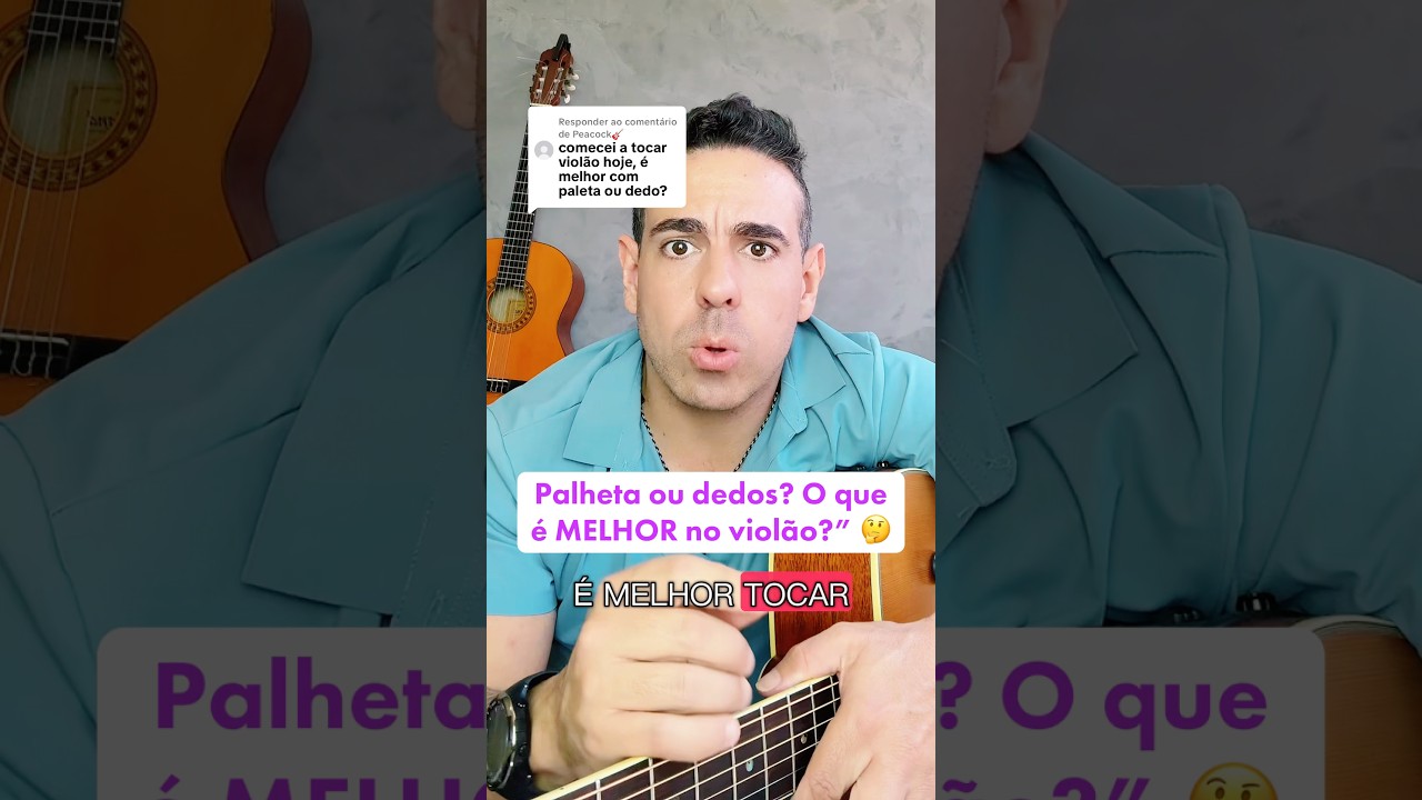 Palheta ou DEDOS qual &eacute; melhor no viol&atilde;o