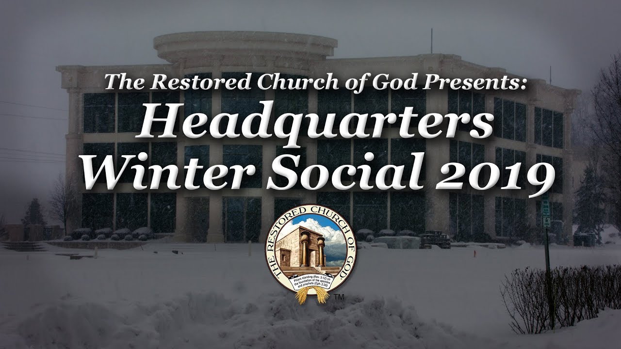 Headquarters Winter Social 2019 – The Restored Church of God
