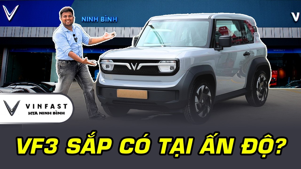 Reviewer Ấn Độ @IndiaRevs  lần đầu trải nghiệm VinFast VF3 tại Việt Nam – Góc nhìn quốc tế