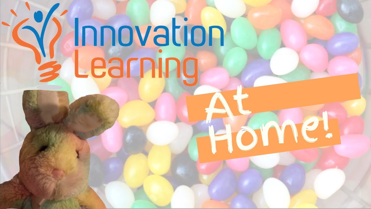 Innovation Learning at Home: Jellybean Challenge!