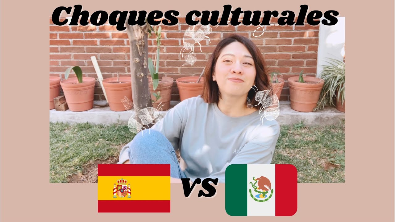 21 choques culturales entre España y México | thedanielagalvan  #mexicanaenmadrid