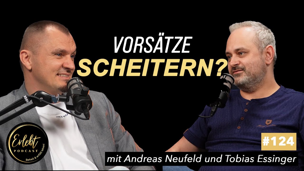 #124 Wieso scheitern deine Vorsätze?