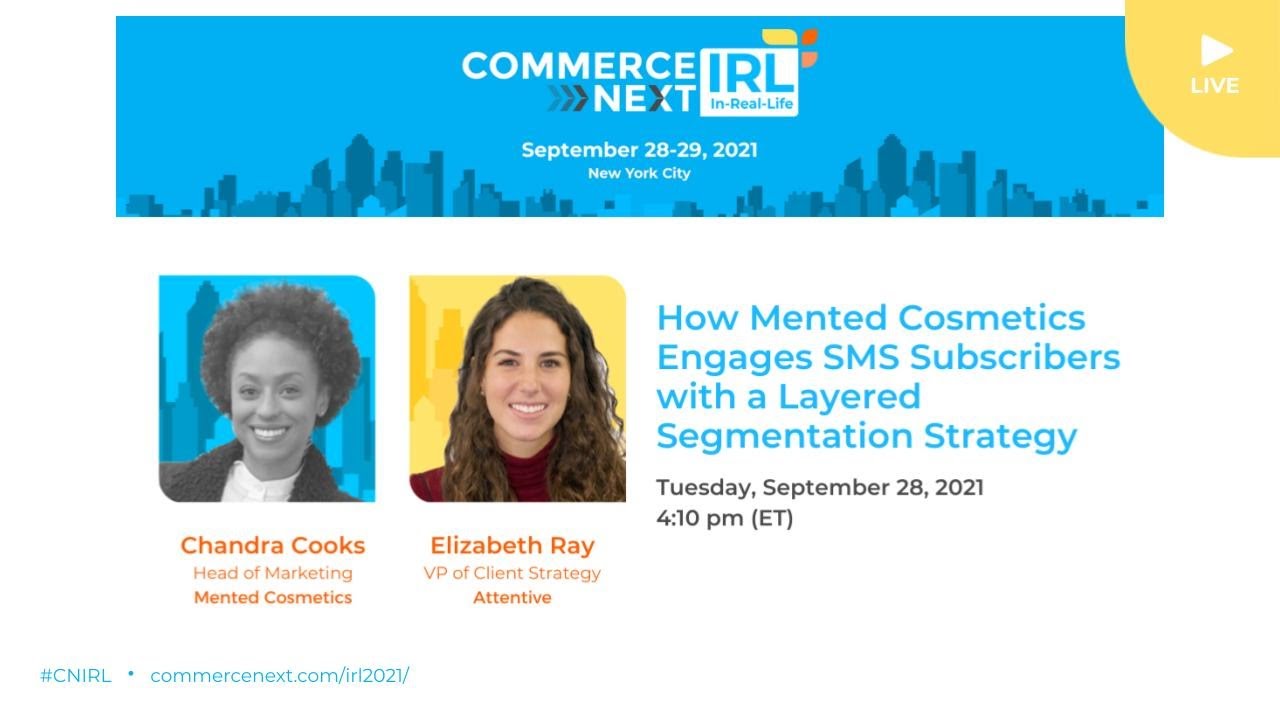 CN IRL 2021: How Mented Cosmetics Engages SMS Subscribers with a Layered Segmentation Strategy