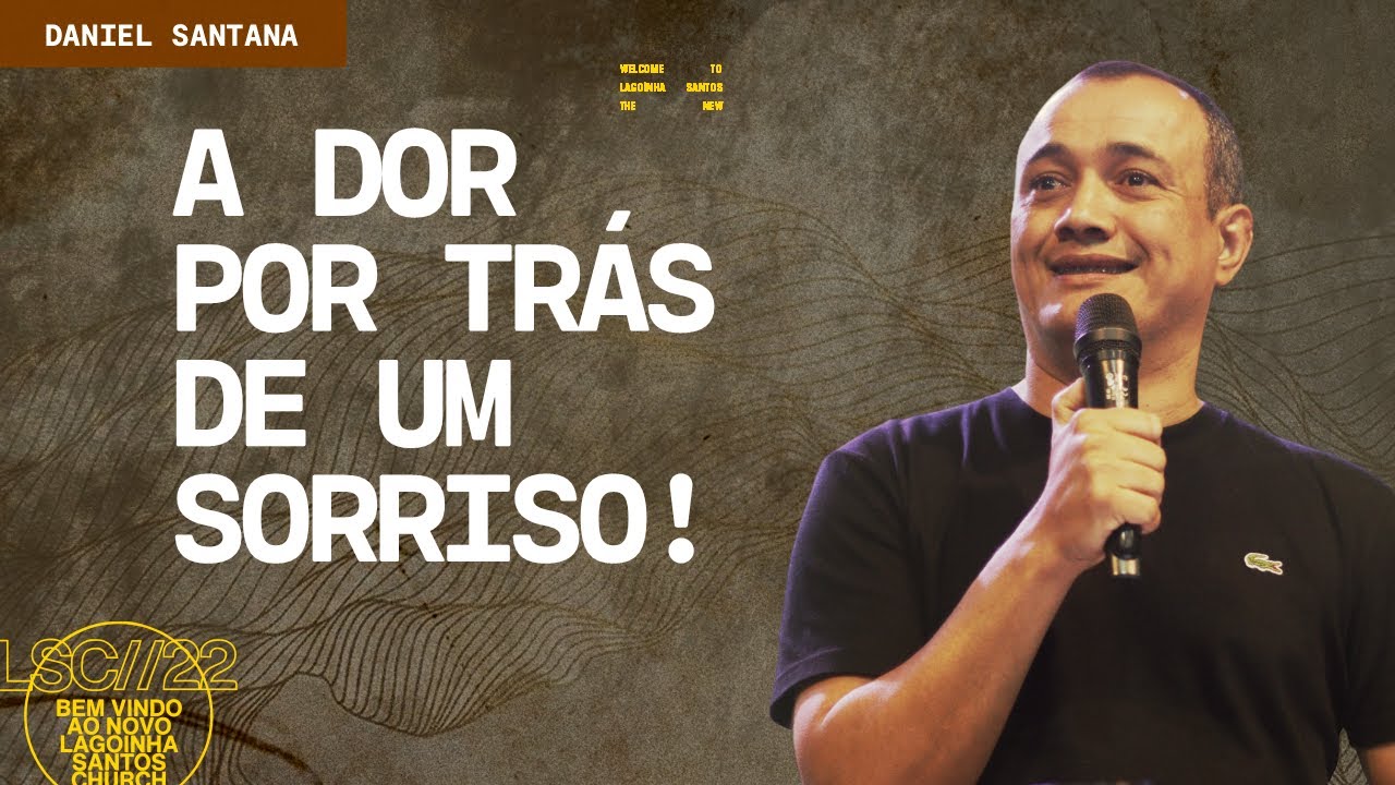 A DOR POR TRÁS DE UM SORRISO | PR DANIEL SANTANA