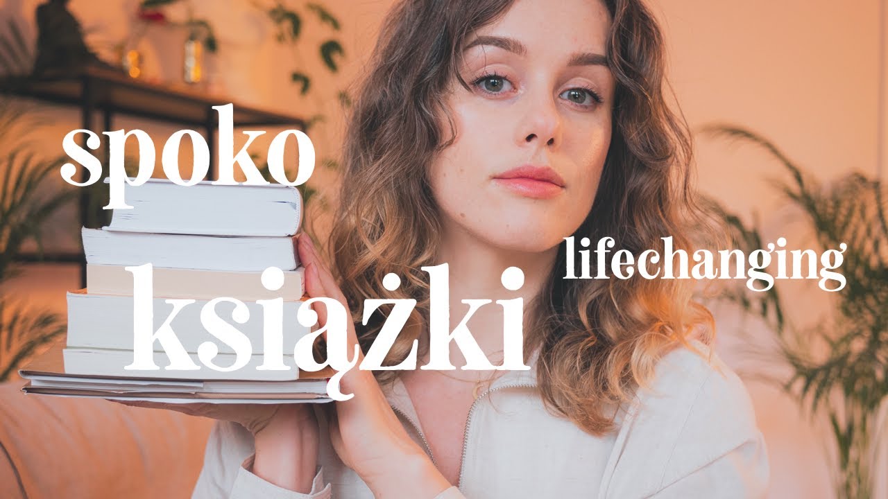 6 książek, które naprawdę zmieniły moje życie