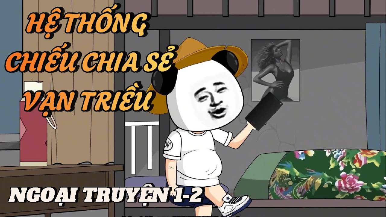 NGOẠI TRUYỆN 1-2 | HỆ THỐNG CHIẾU CHIA SẺ VẠN TRIỀU | HÀ NHÂN XUYÊN KHÔNG | Anh Hà review