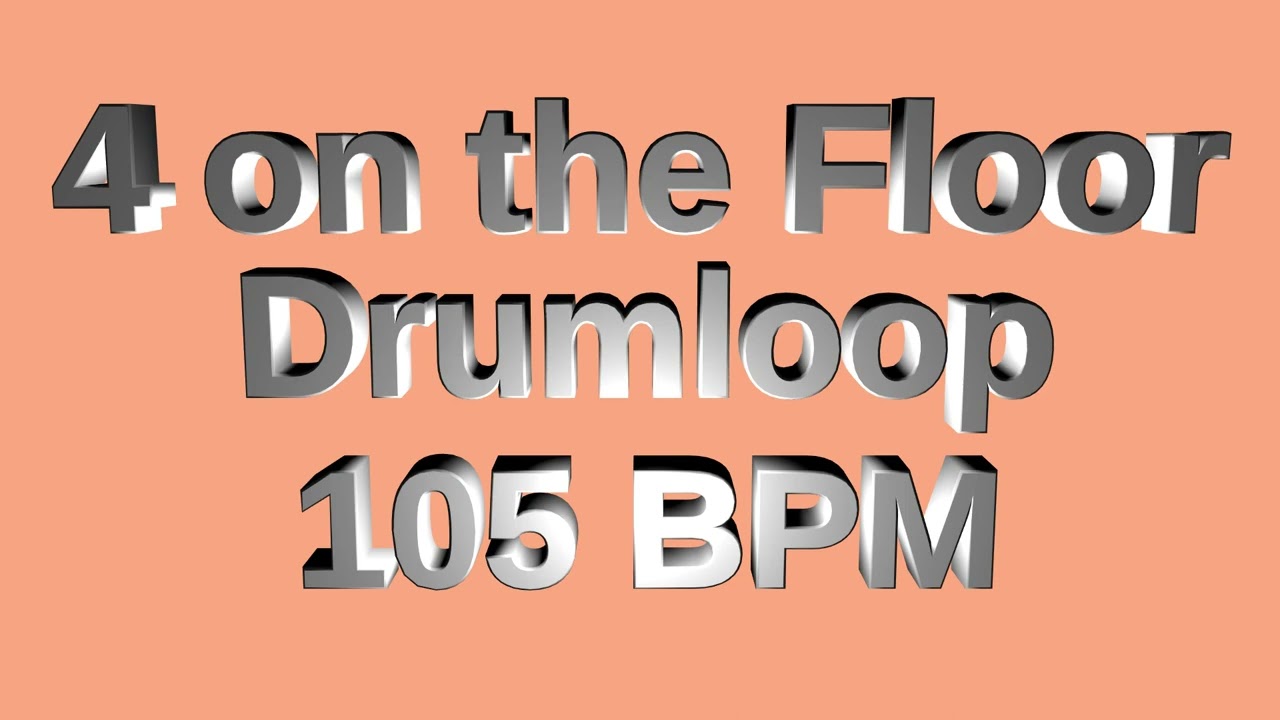 4 On the Floor Drum Loop 105 BPM