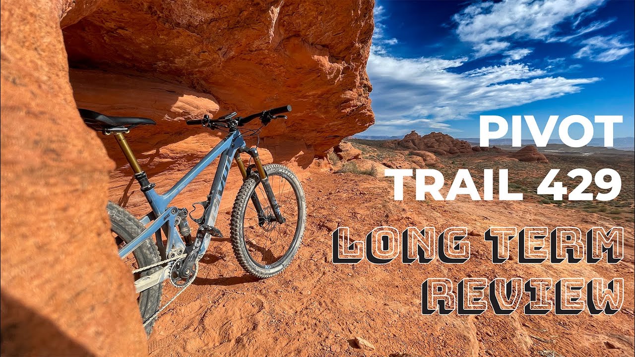 Pivot Trail 429: Long Term Review Of The Pivot Trail 429 - A Good Choice?