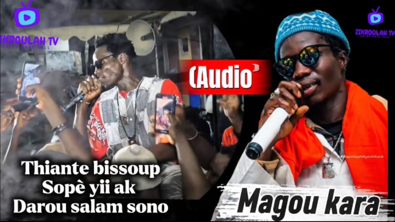 Magou Kara zikroulah Thiante bissoup Sopè yi darou salam sono