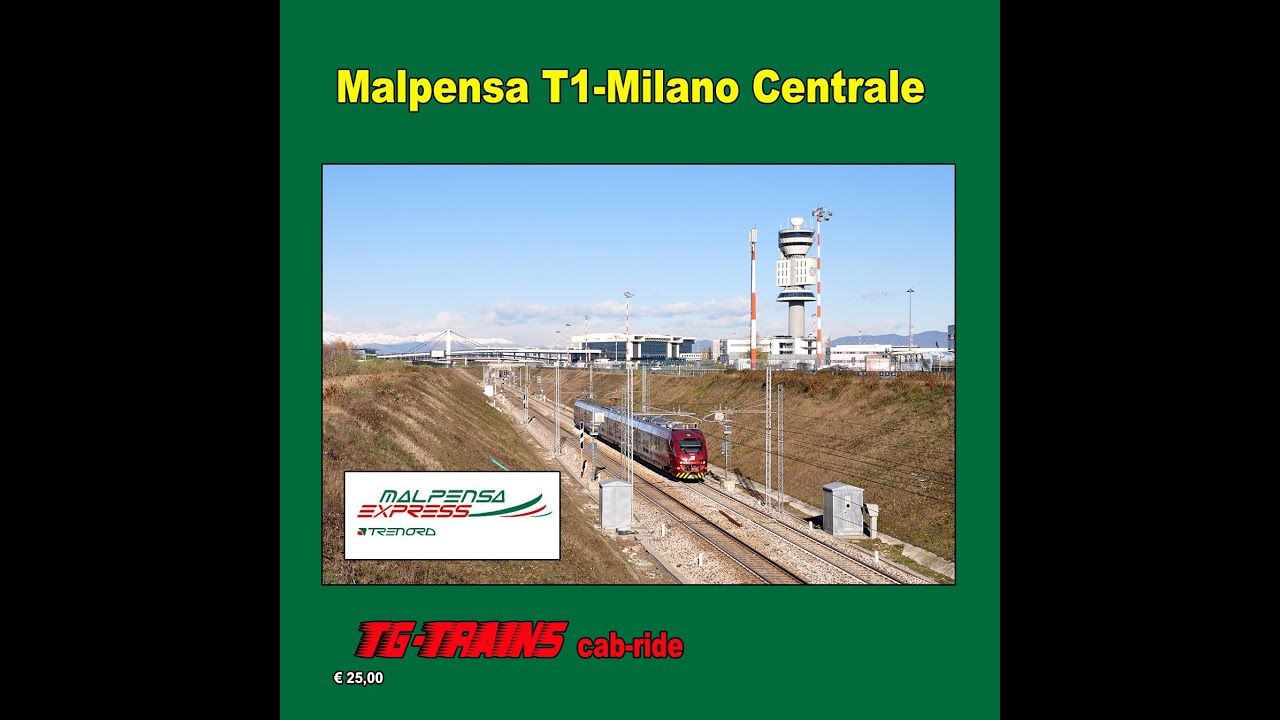 Malpensa T1-Milano Centrale, in cabina di guida dell’ETR 245 CSA. Bonus extra, cab-ride MI G.-Desio.