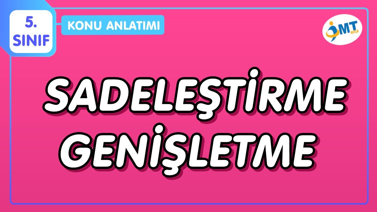 SADELEŞTİRME-GENİŞLETME (Denk Kesirler) Konu Anlatımı | 5.Sınıf Matematik