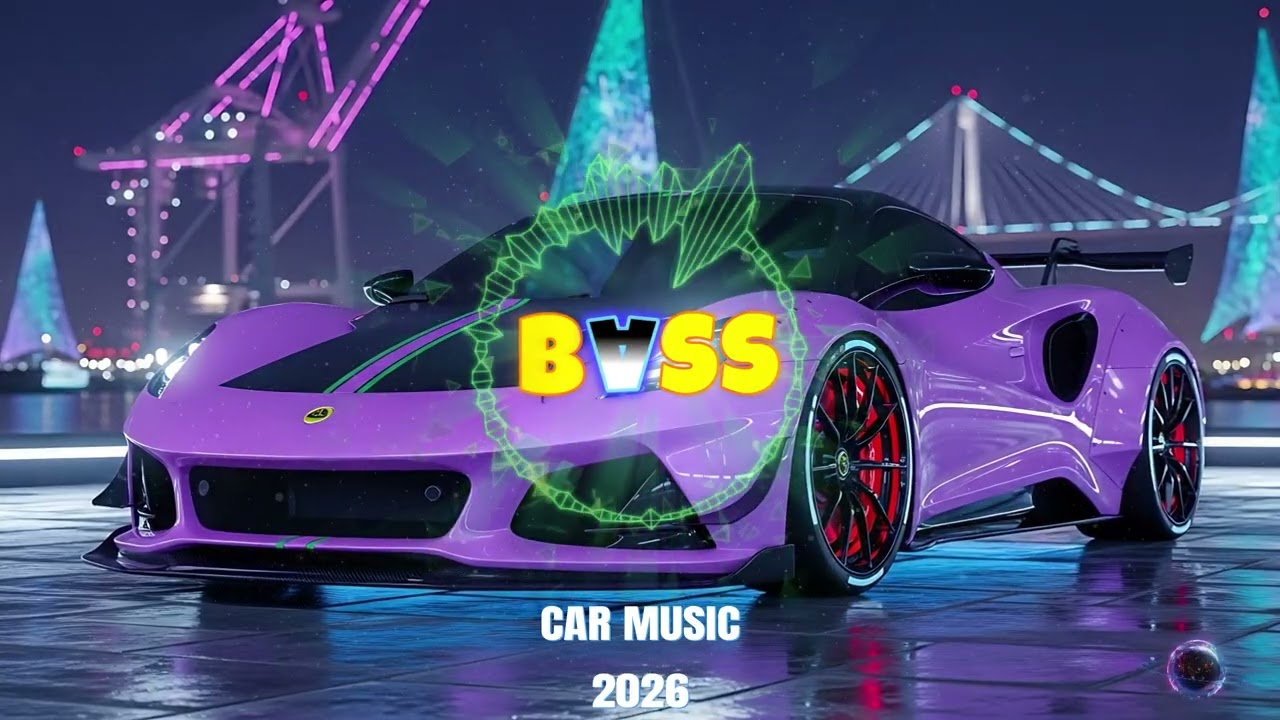 CAR MUSIC 2026 🚗🎵 | EDM REMIX CLUB BANGER | BASS BOOSTED 🔊 | NIGHT DRIVE & GYM WORKOUT 💪 🔊💯