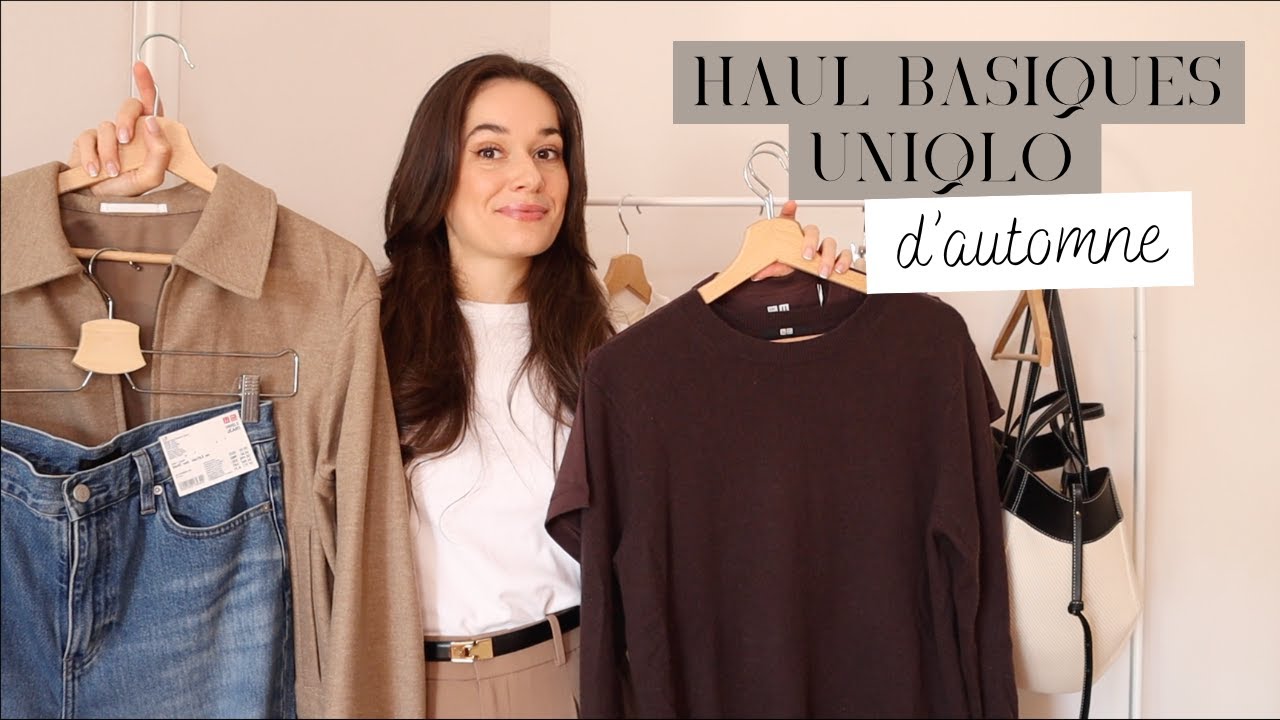 HAUL UNIQLO | BASIQUES D'AUTOMNE | GARDE ROBE CAPSULE D'AUTOMNE | Lauriane Villa