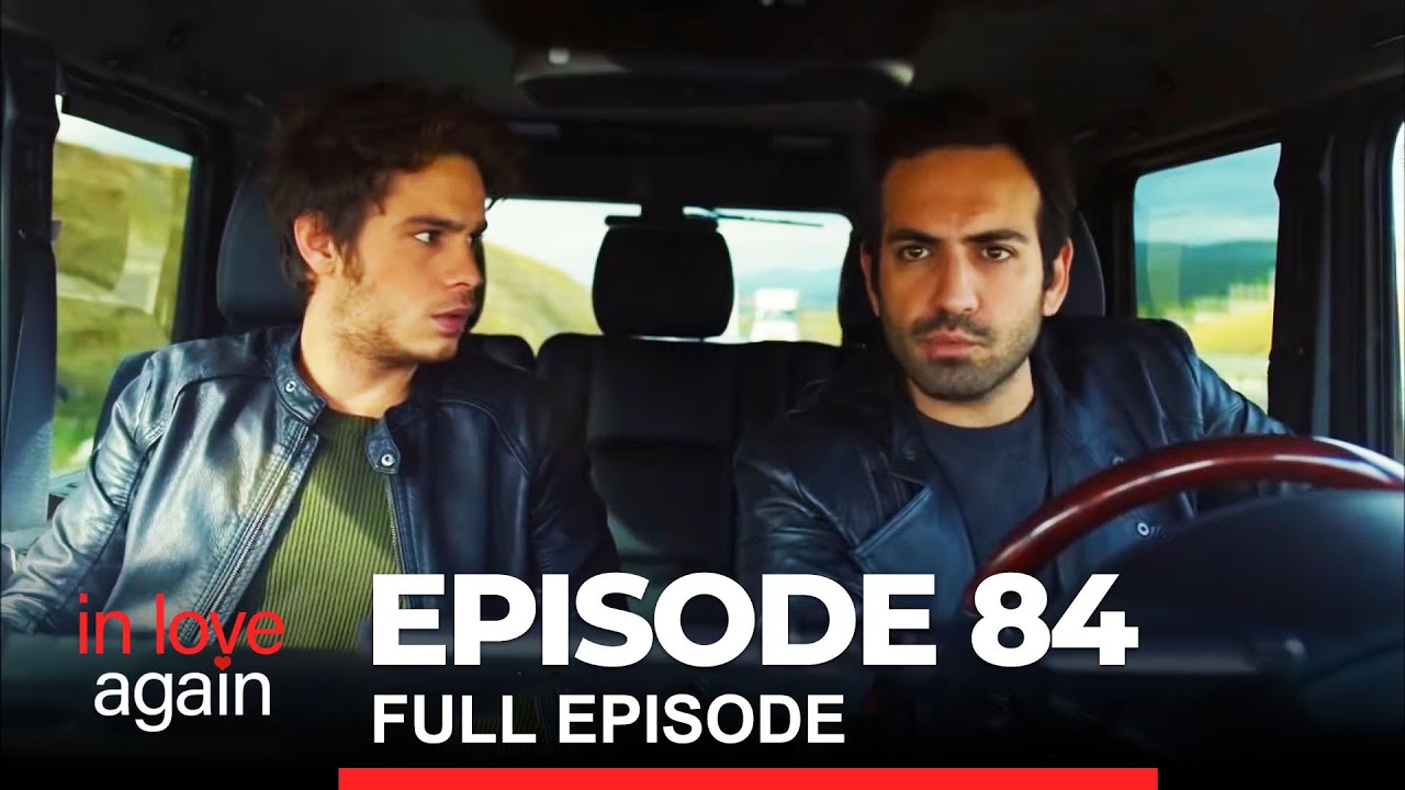 In Love Again Episode 84