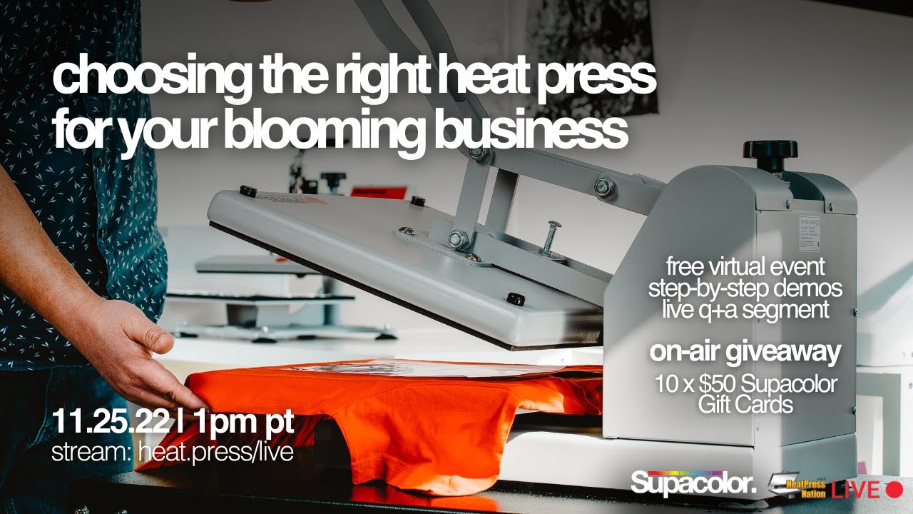HPN Live: Choosing The Right Heat Press For Your Blooming Business