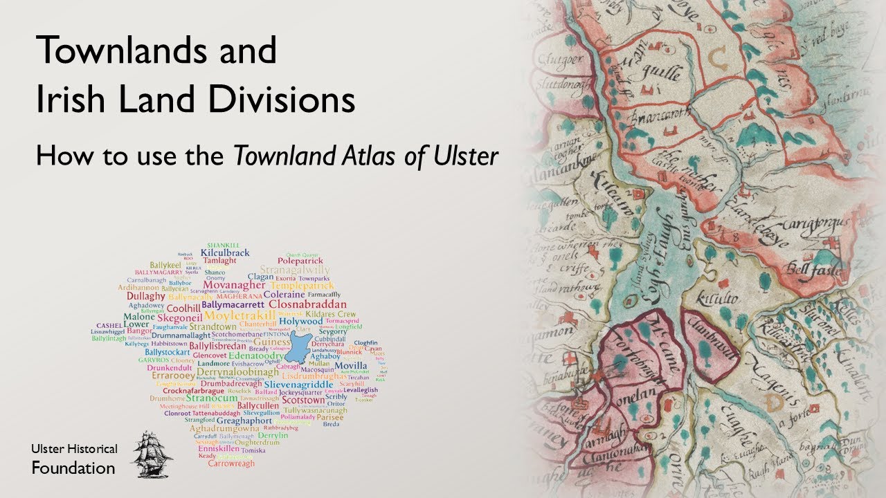 Townlands and Irish Land Divisions - How to use the Townland Atlas of Ulster by Andrew Kane