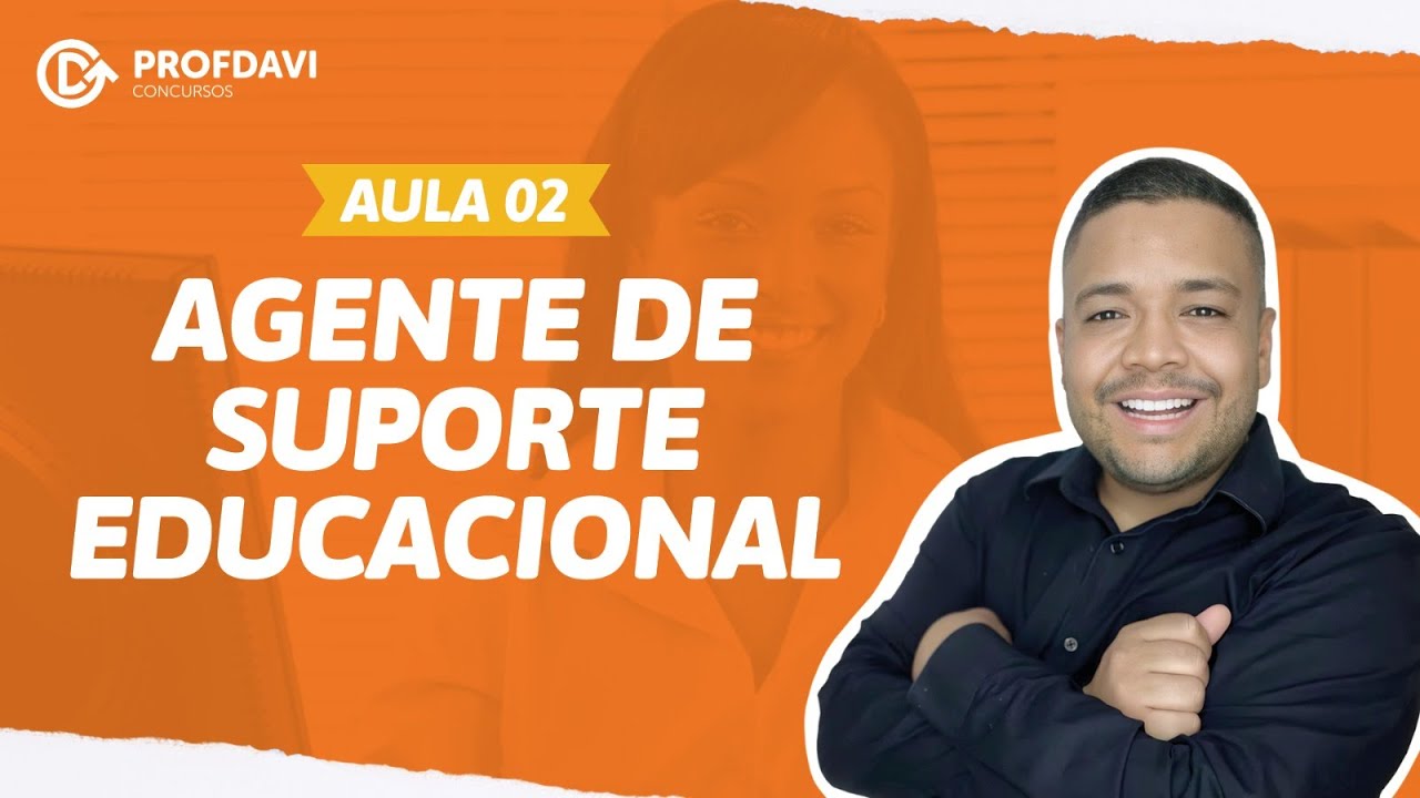 Concurso de AGENTE DE SUPORTE EDUCACIONAL - ASE AULA 02 | SEDU - ES 2024