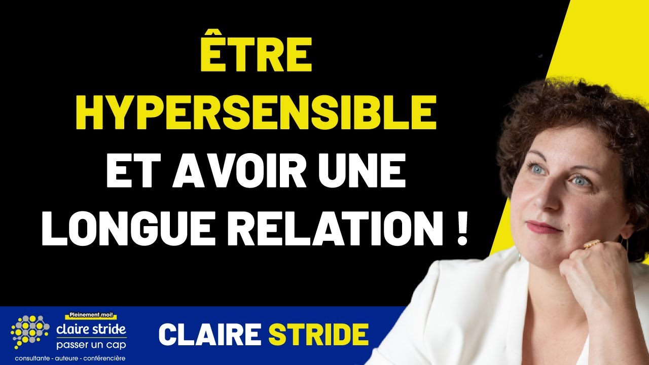 Comment faire durer une relation quand on est hypersensible ?