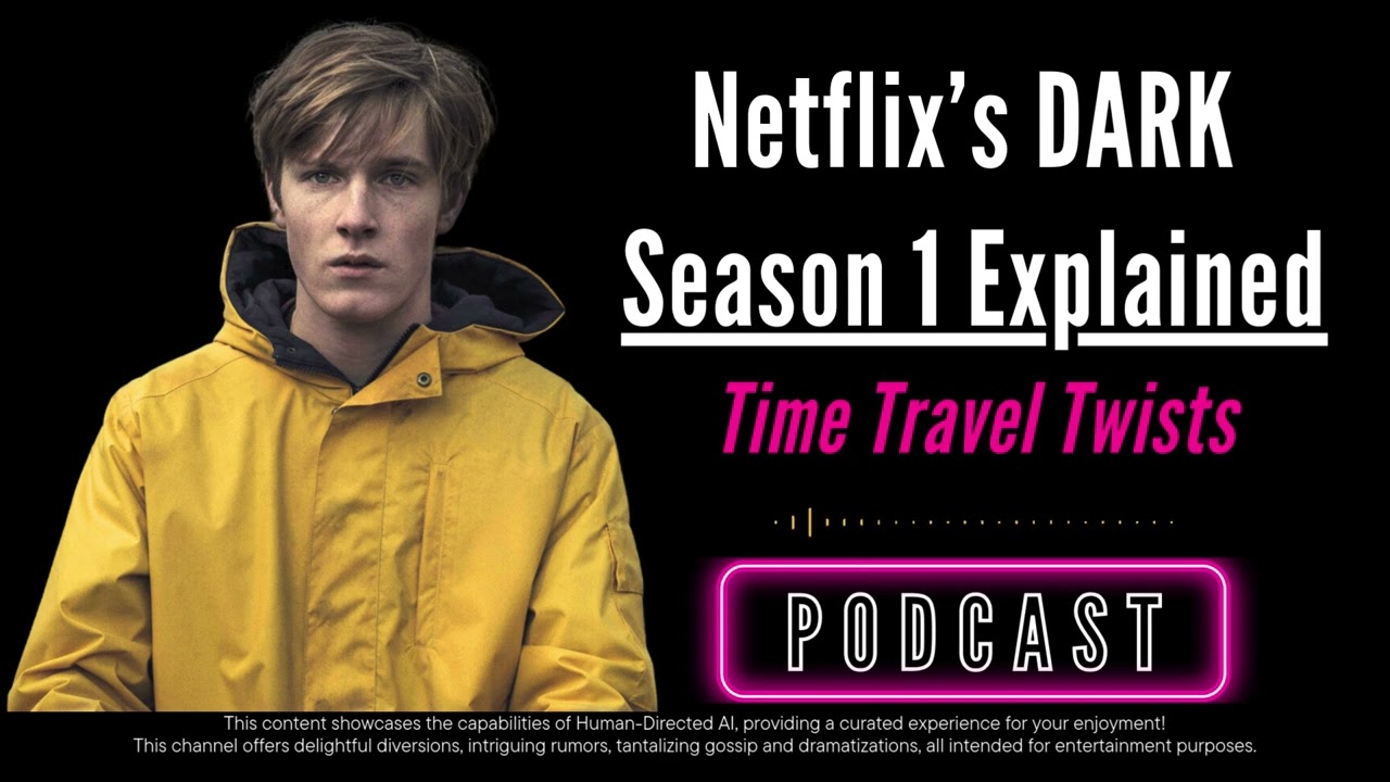 Netflix's DARK Season 1 Explained - Time Travel Season Recap - TV Podcast