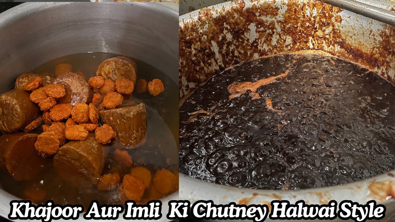 Khajoor Aur Imli Ki Chutney Halwai Style | खजूर और इमली की चटनी | Imli Ki Chutney | Khatti Meethi