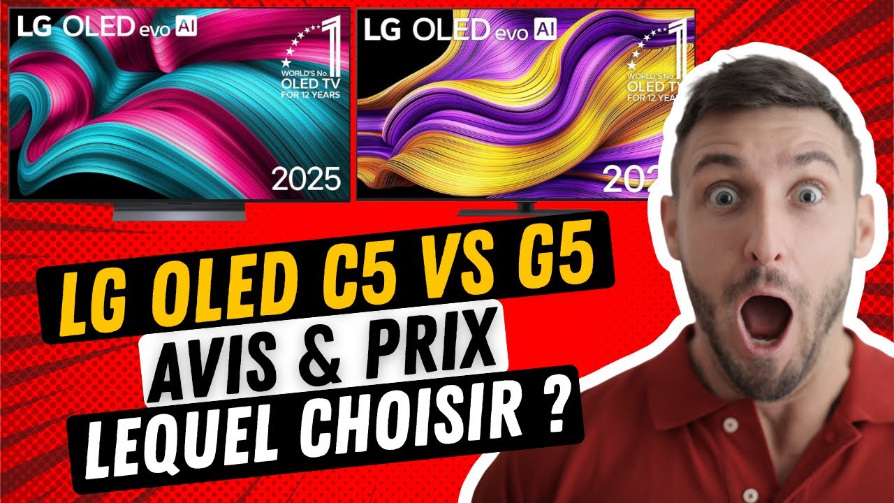 LG C5 vs LG G5 – Avis & comparatif OLED 2025 : lequel choisir ?