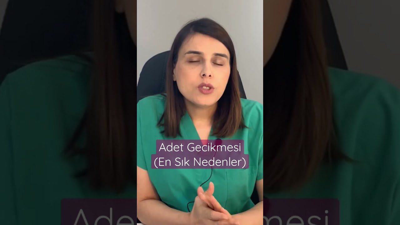 Adet Gecikmesi Nedenleri Nelerdir? - Op. Dr. Funda Yazıcı Erol