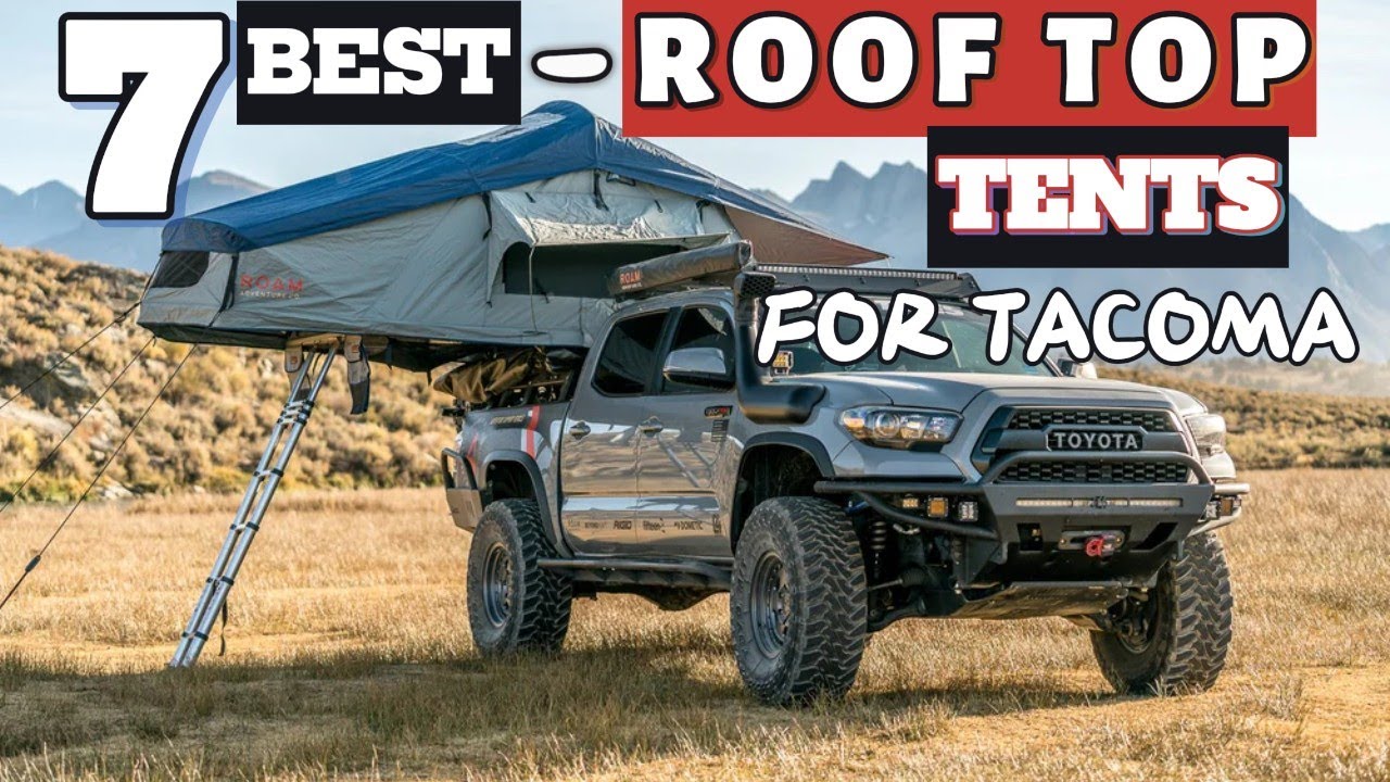 BEST ROOF TOP TENT FOR TOYOTA TACOMA IN 2024