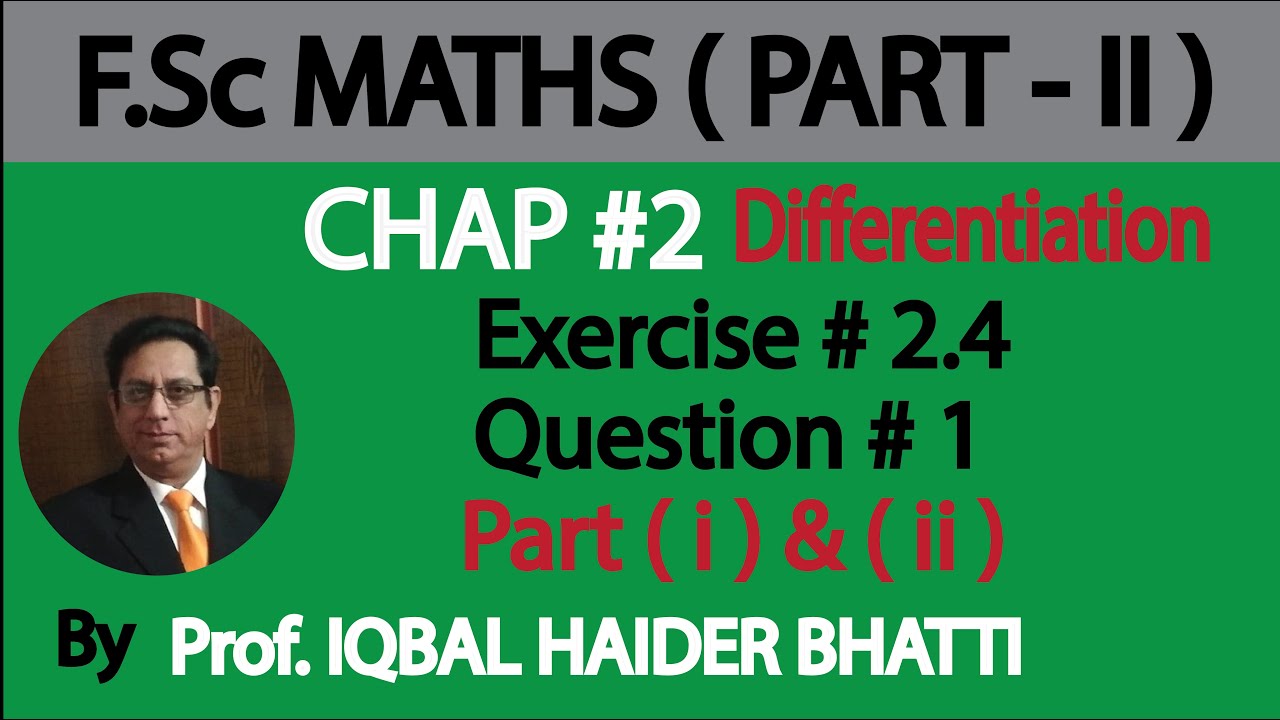 Ch#2 | Chain Rule & Differentiation by Substitution Ex 2.4 Q1 Part (i)(ii) Maths Fsc Part 2 (Lec 21)
