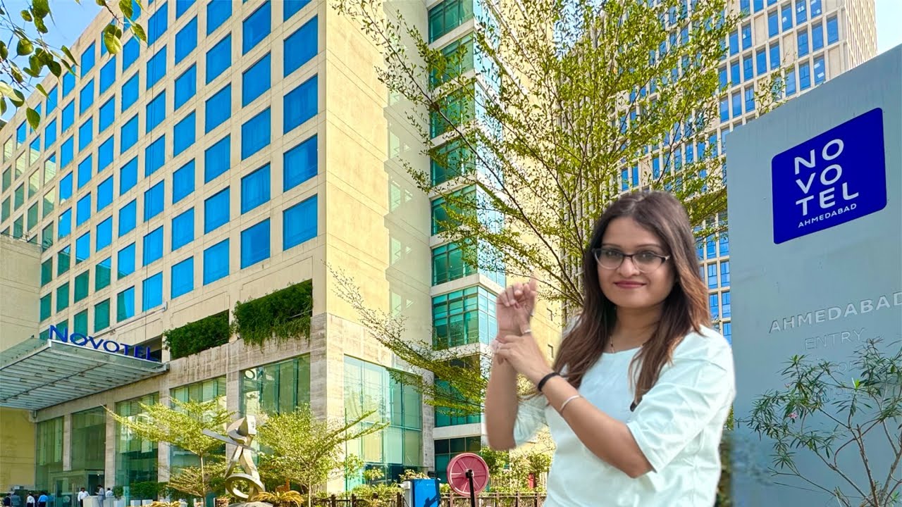 5 STAR HOTEL IN AHMEDABAD | NOVOTEL AHMEDABAD| LUXURY STAY IN AHMEDABAD|