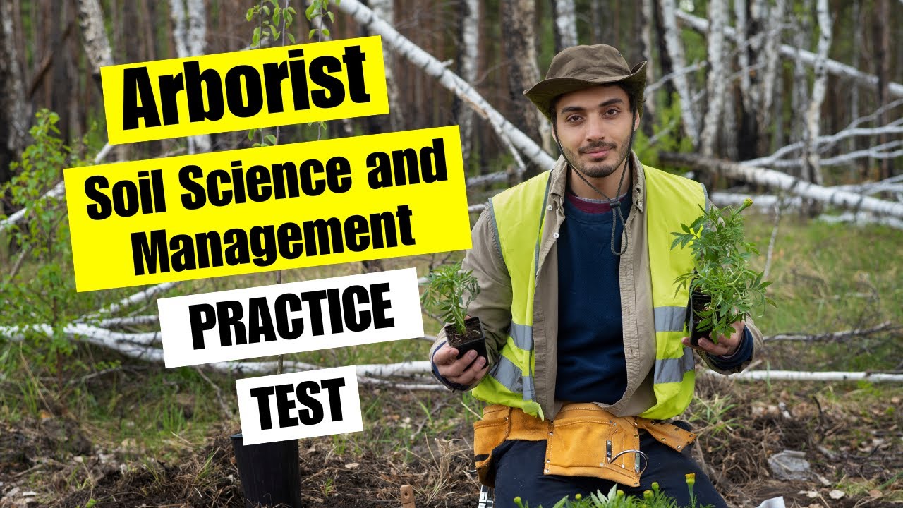 Arborist Practice Test 2026 Arborist Soil Science Management Preparation Exam Questions & Answers