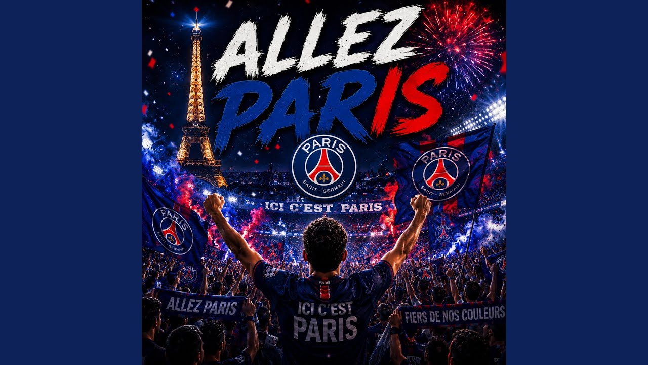 Allez Paris (PSG Song)