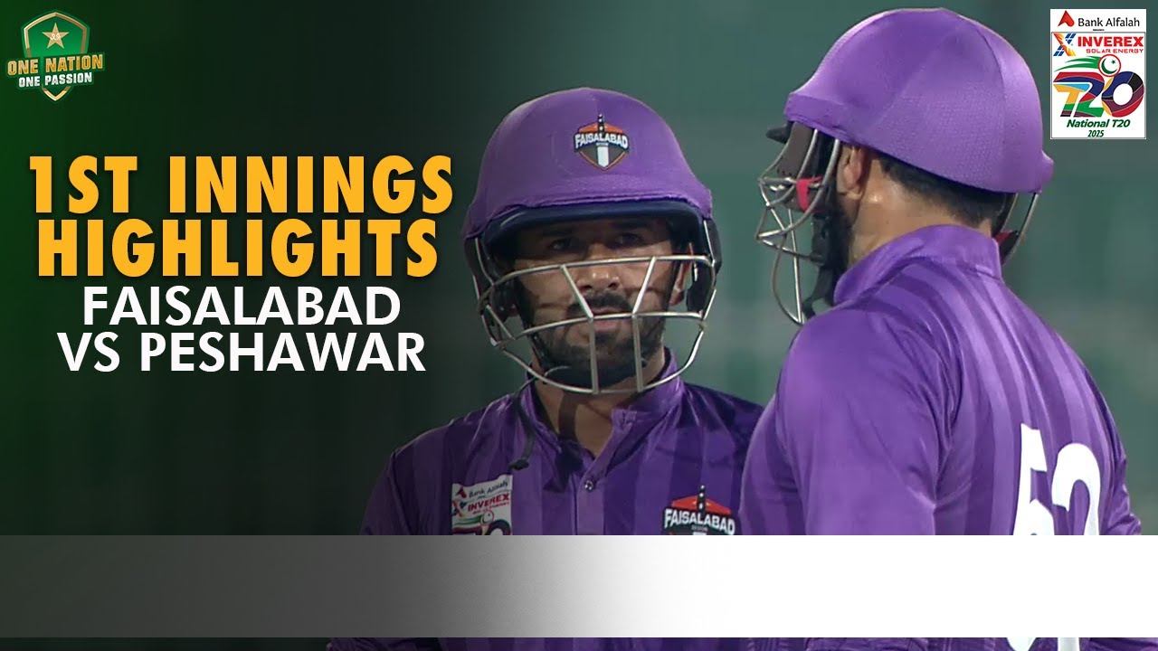 1st Innings Highlights | Faisalabad vs Peshawar | Match 35 | National T20 Cup 2025 | PCB | M2L1A