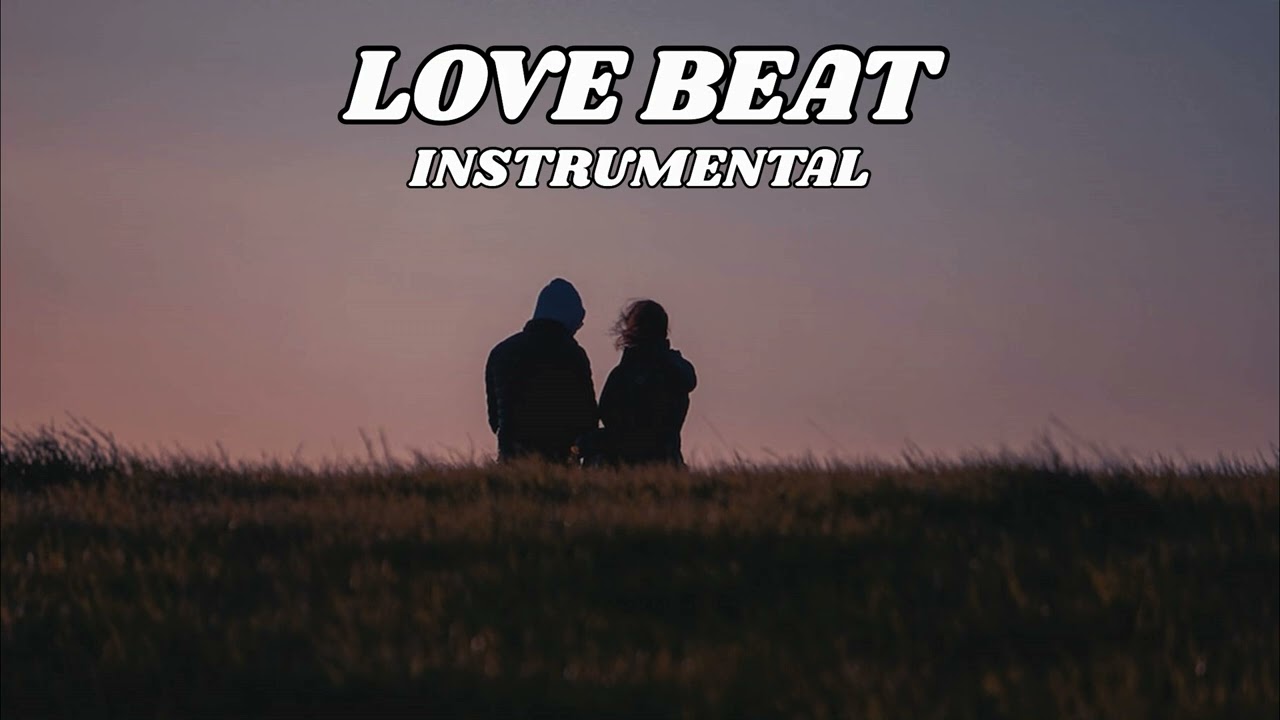 [ FREE ] Love Beat Instrumental Type Beat Latest 2026