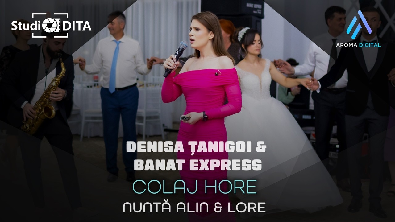 Denisa Tanigoi & Banat Express - Colaj Hore | Nunta Alin & Lore