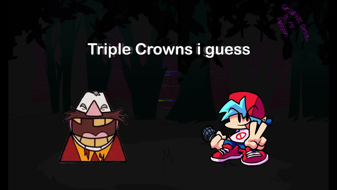 Triple Trouble Robotnik's part but Clash Royale king sings it