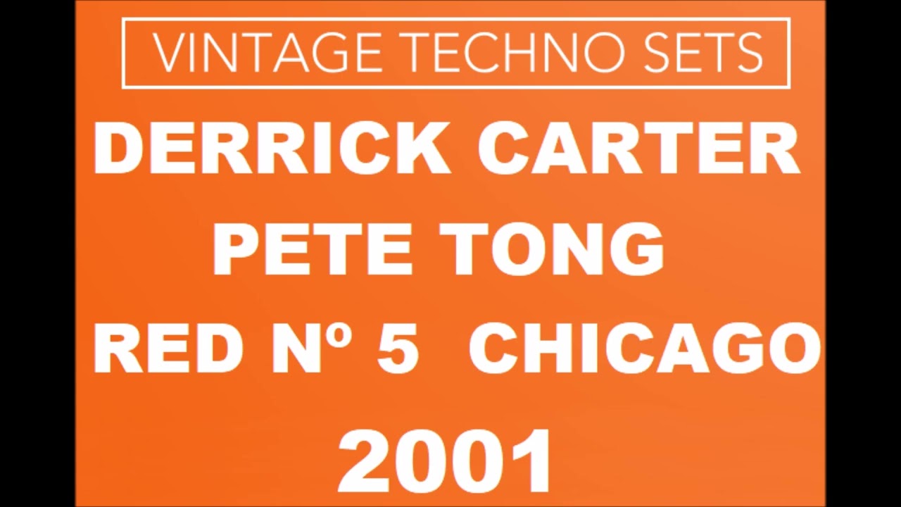 DERRICK CARTER & PETE TONG  RED Nº5  CHICAGO 2001
