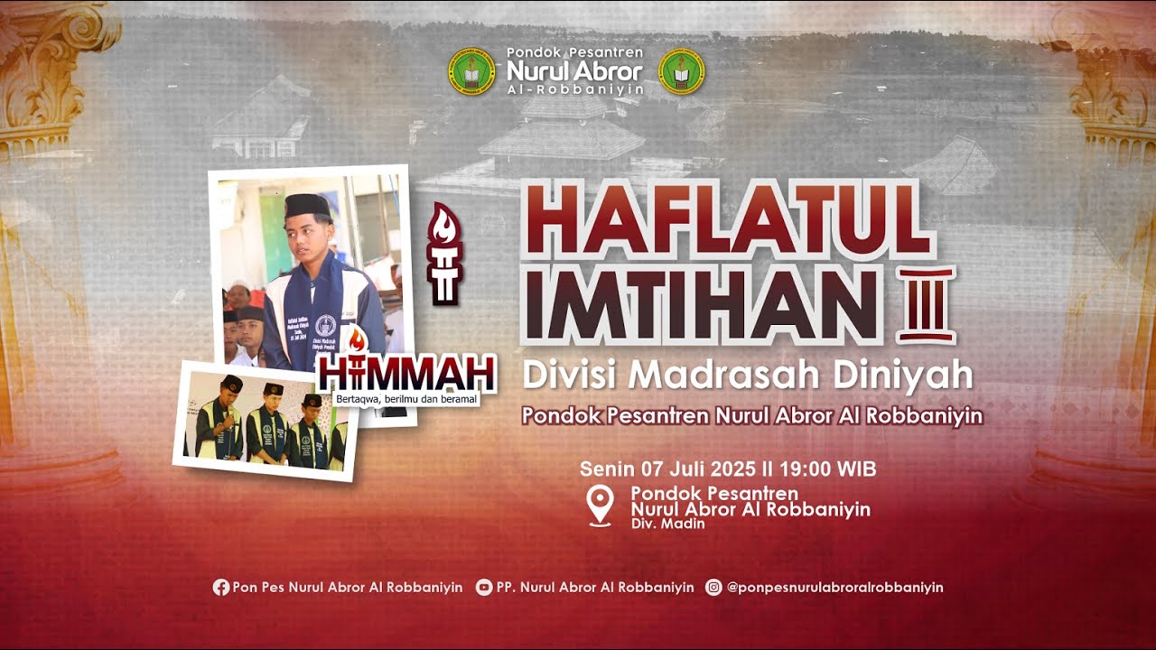 HAFLATUL IMTIHAN MADRASAH DINIYAH - PP. NURUL ABROR AL-ROBBANIYIN
