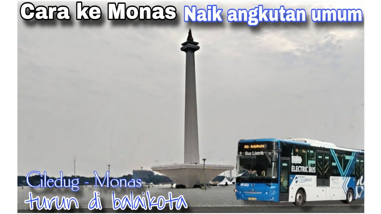 Cara ke Monas naik angkutan umum | Ciledug - Monas