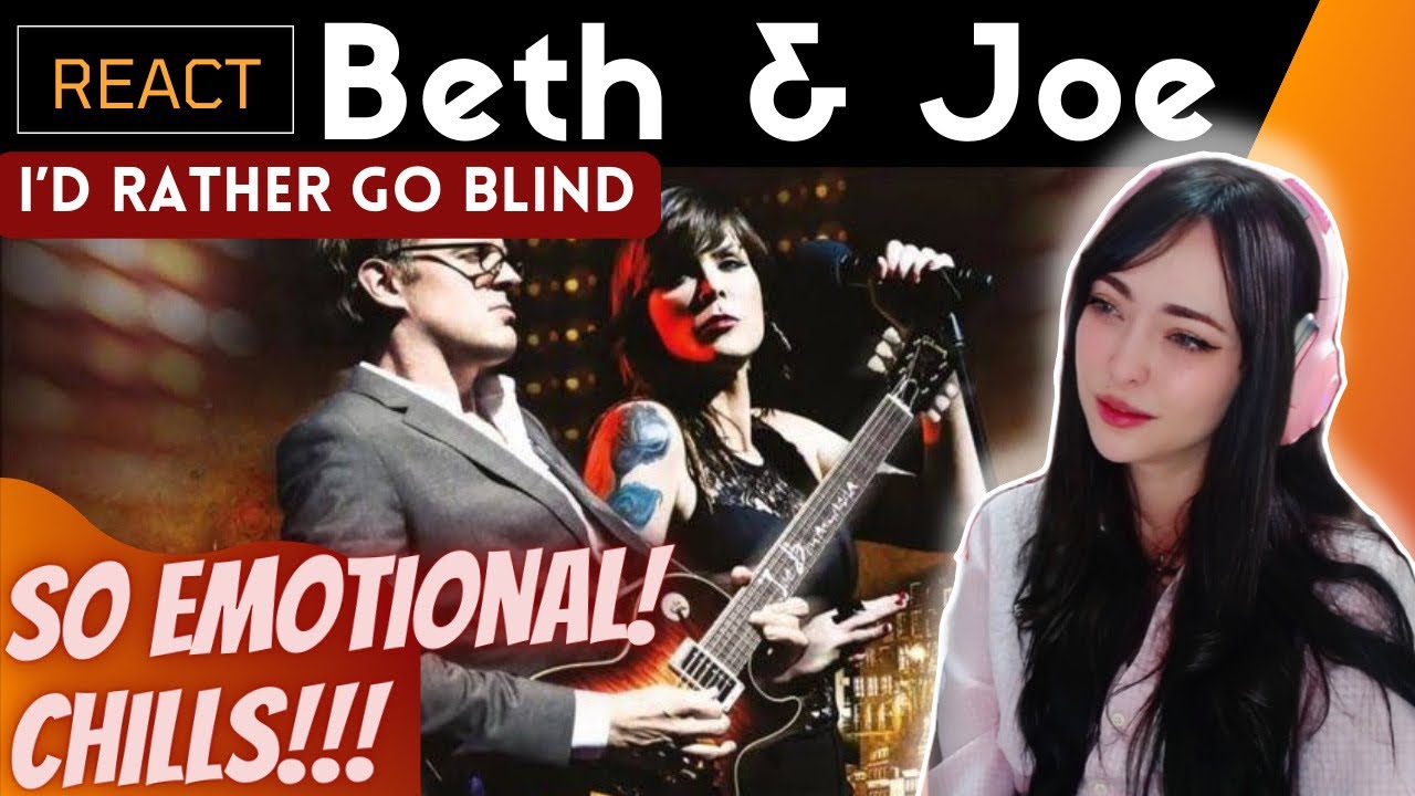 FIRST TIME REACTING to Beth & Joe - I'd Rather Go Blind