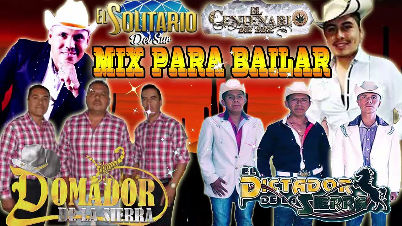 MIX PARA BAILAR || El Solitario del Sur, El Centenario del Sur, Domador de la sierra,El Dictador