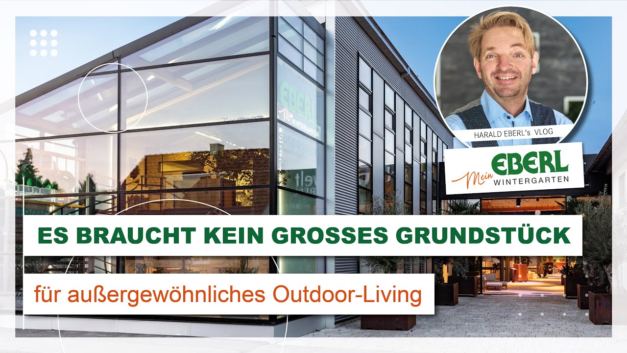 #127&nbsp;Mein Eberl Wintergarten-Es braucht kein gro&szlig;es Grundst&uuml;ck f&uuml;r au&szlig;ergew&ouml;hnliches Outdoor-Living