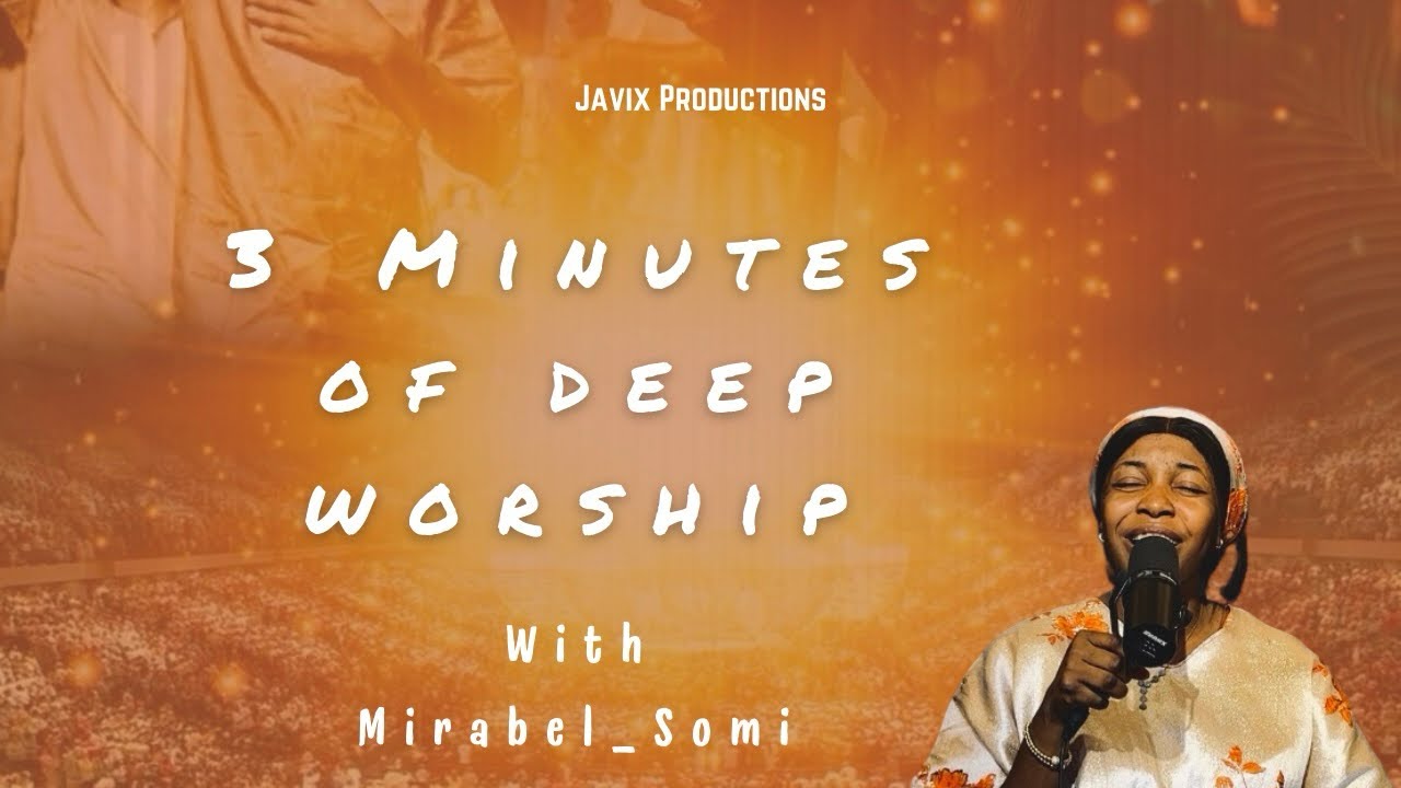 Deep worship with Mirabel Chisom