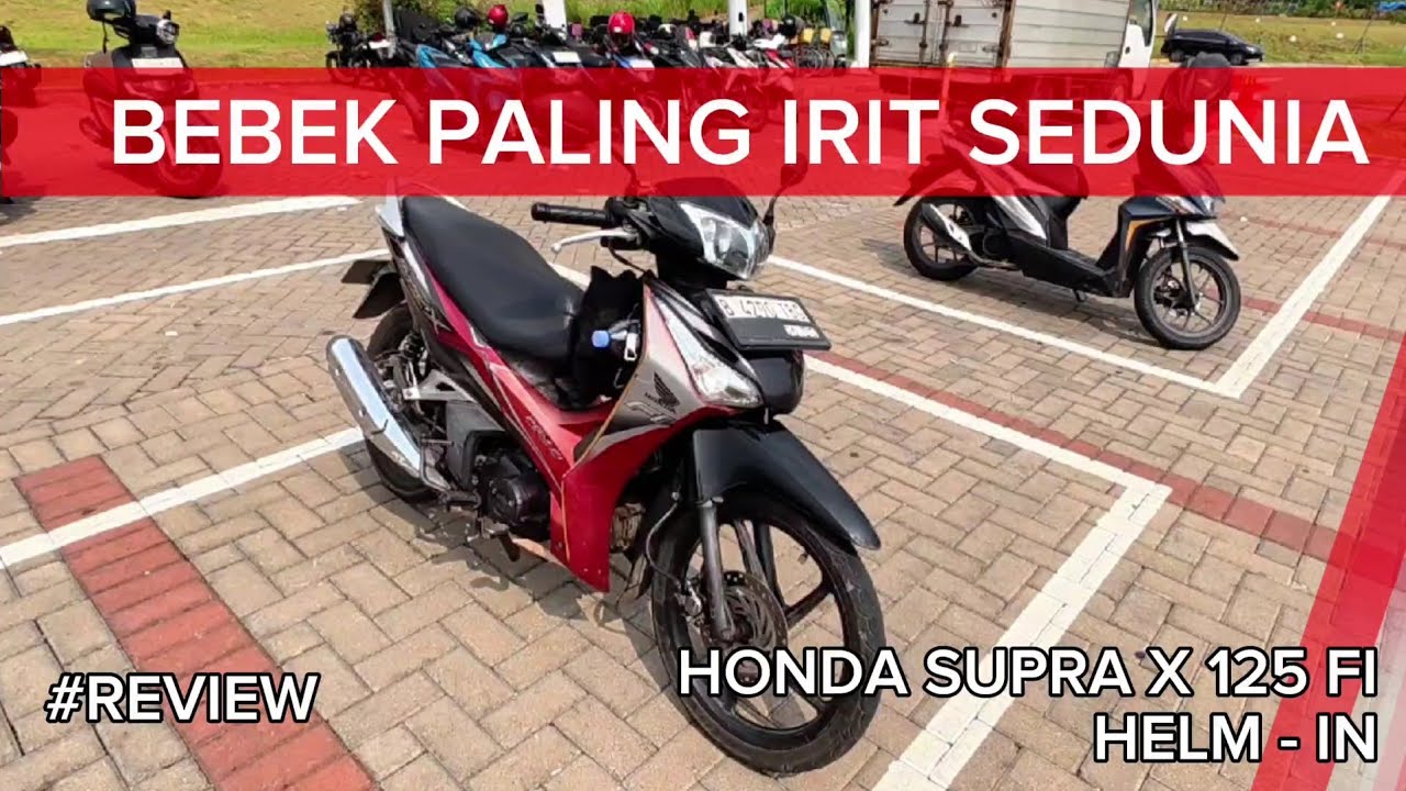 MOTOR SEJUTA UMAT GAADA LAWAN ! HONDA SUPRA X 125 HELM IN REVIEW