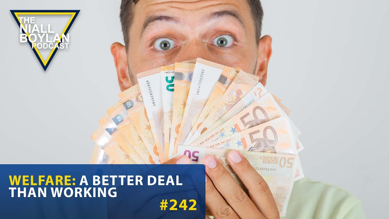 #242 Welfare: A Better Deal than Working