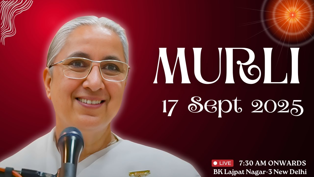LIVE MURLI 💎 17 Sept 2025 II Murlli Quiz  🦢 Brahma Kumaris Lajpat Nagar 3 🦢 New Delhi