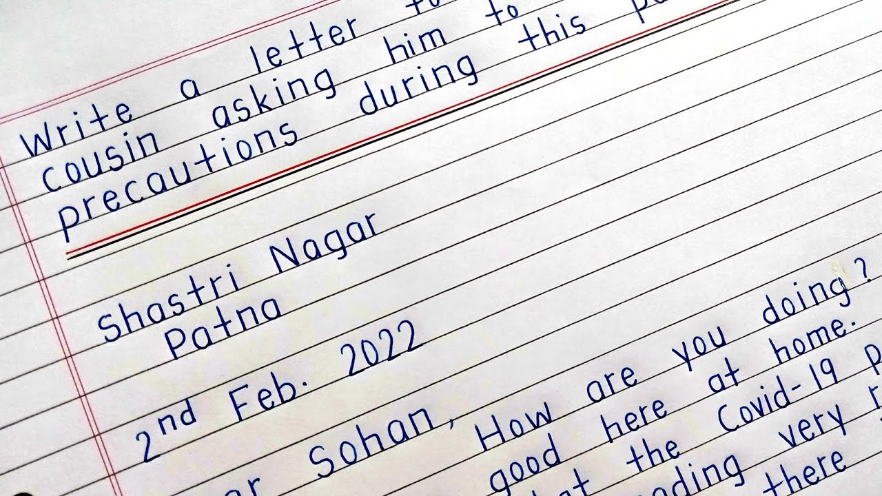 Write a letter to your younger cousin asking him to take precautions during this pandemic.