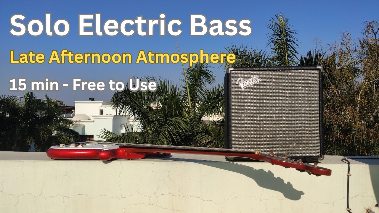 Solo Electric Ambient Bass Guitar | Late Afternoon Atmosphere | 15 Min | Free to use