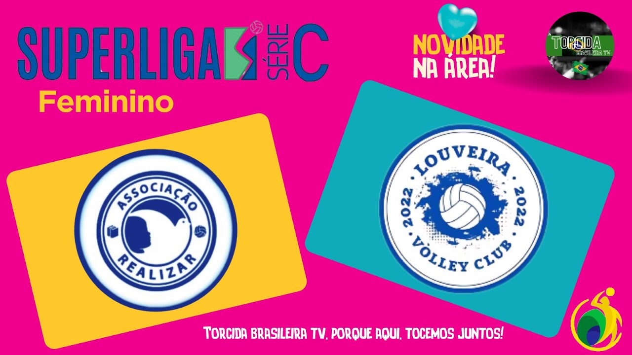 SUPERLIGA C FEM 2024 - REALIZAR X VÔLEI LOUVEIRA