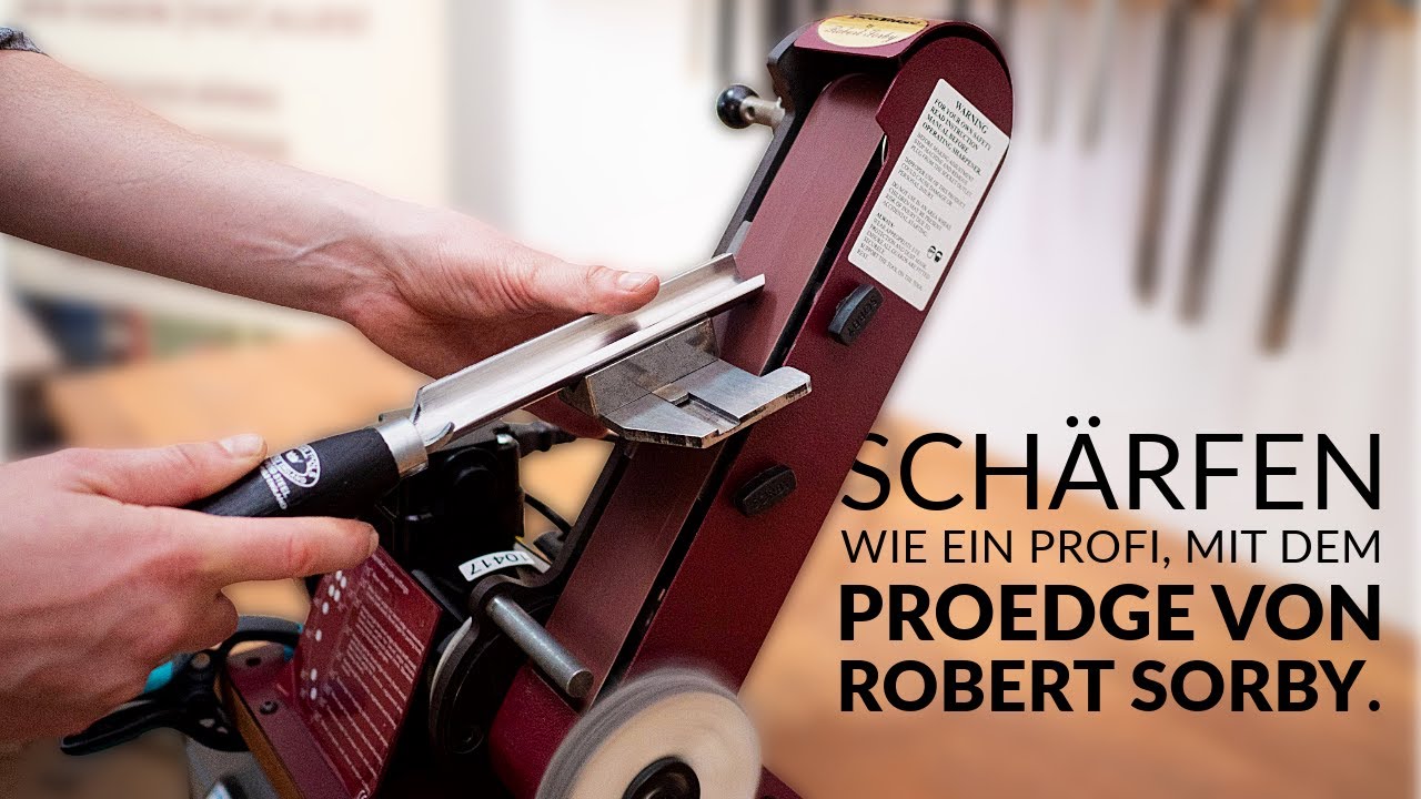 Sicher und effizient schärfen mit dem ProEdge Schärfsystem von Robert Sorby
